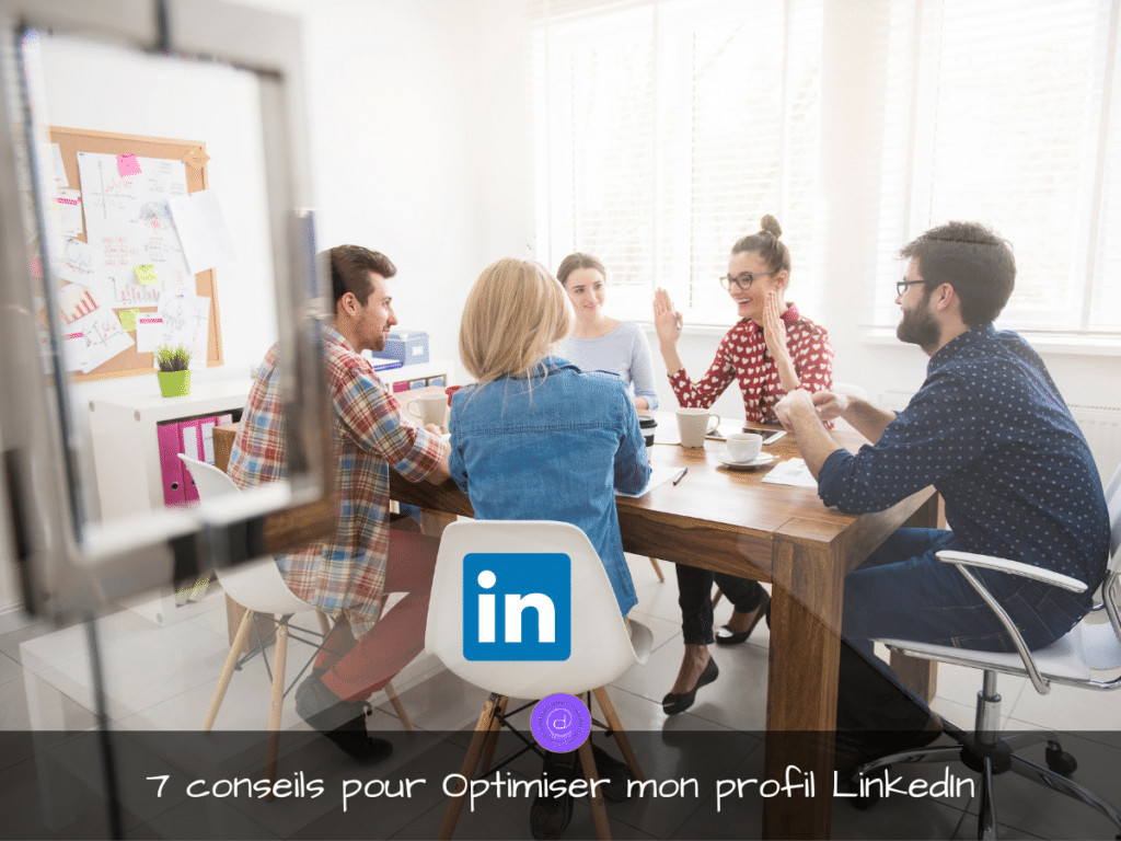 7 conseils pour optimiser mon profil LinkedIn_Digitvitamin