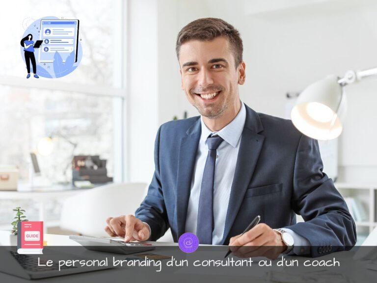 Personal branding pour consultants et coachs : le guide ultime 2025